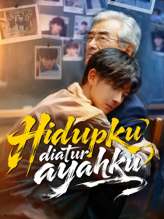 Hidupku diatur ayahku